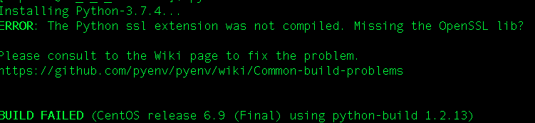 ERROR: The Python ssl extension was not compiled. Missing the OpenSSL lib.